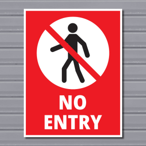 No Entry – Restriction Safety Sign