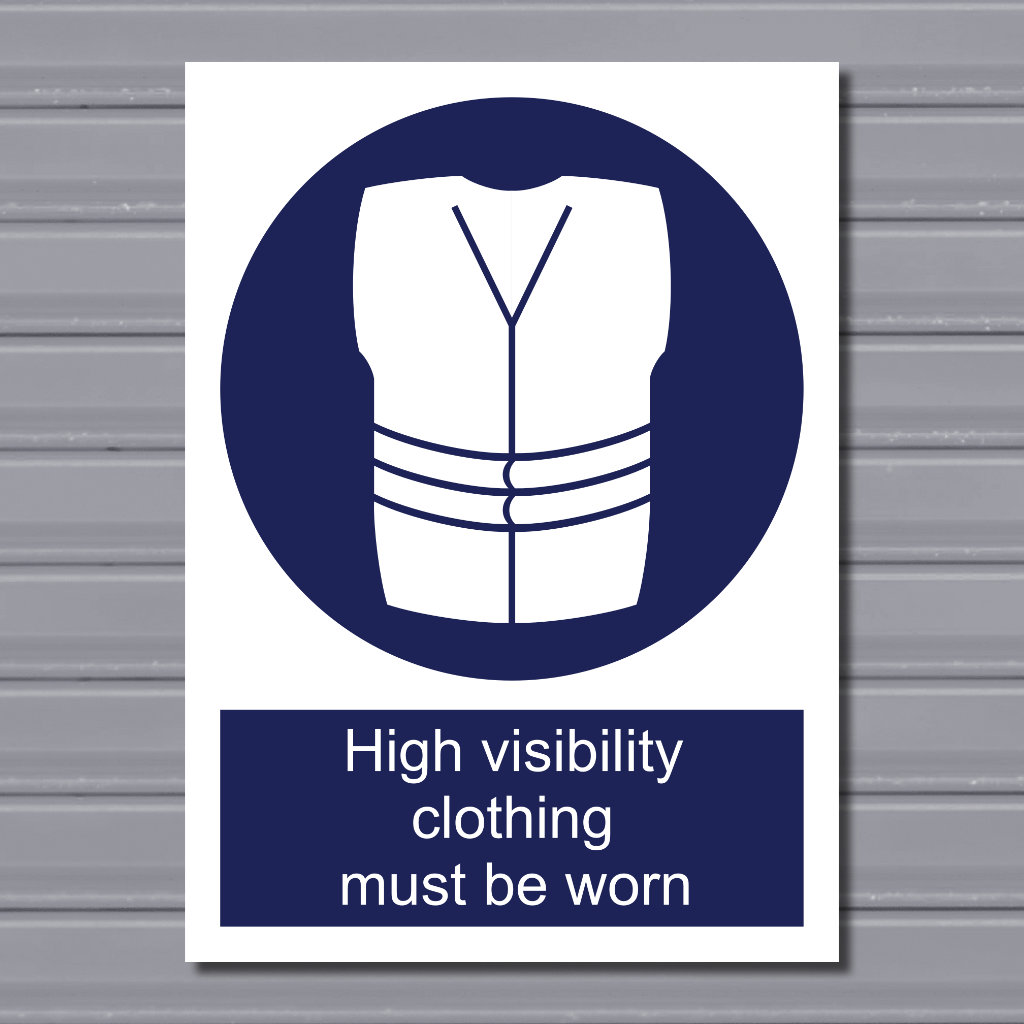 High Visibility Clothing Must Be Worn – Mandatory PPE Sign