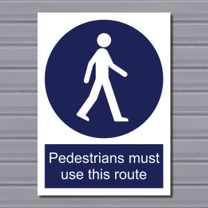 Pedestrians Must Use This Route – Site Safety Sign