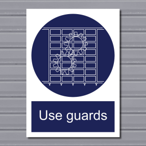 Use Guards – Safety Sign