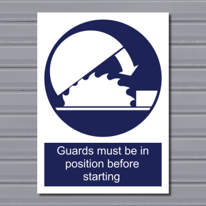 Guards Must Be in Position Before Starting – Machinery Safety Sign