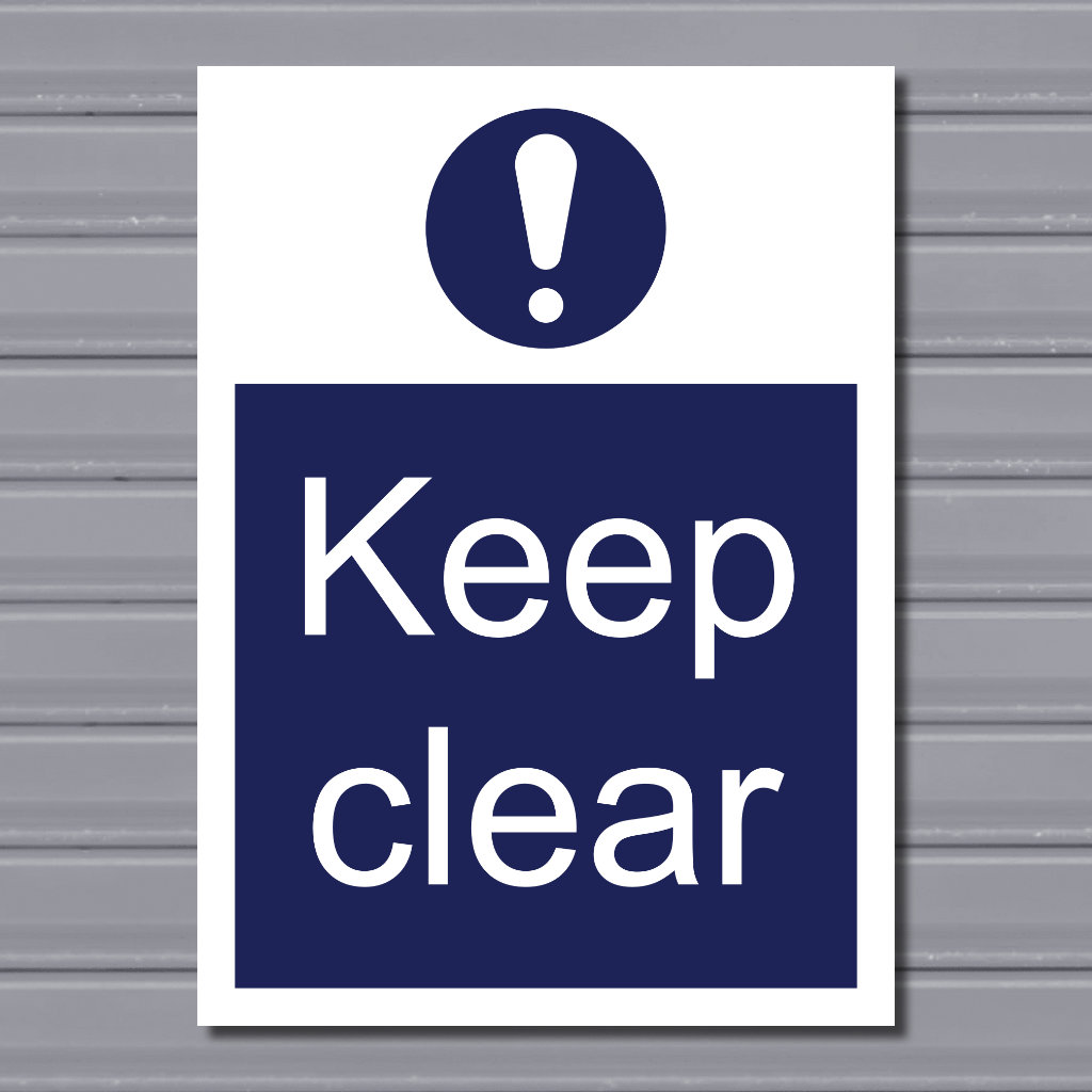 Keep Clear – Site Safety Sign