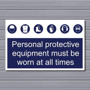 PPE Must Be Worn at All Times – Site Safety Sign