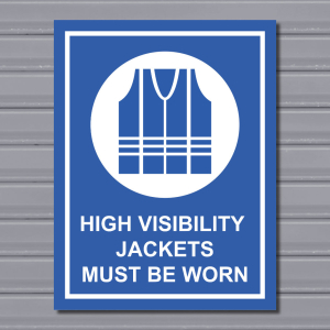 High Visibility Jackets Must Be Worn – Mandatory PPE Sign