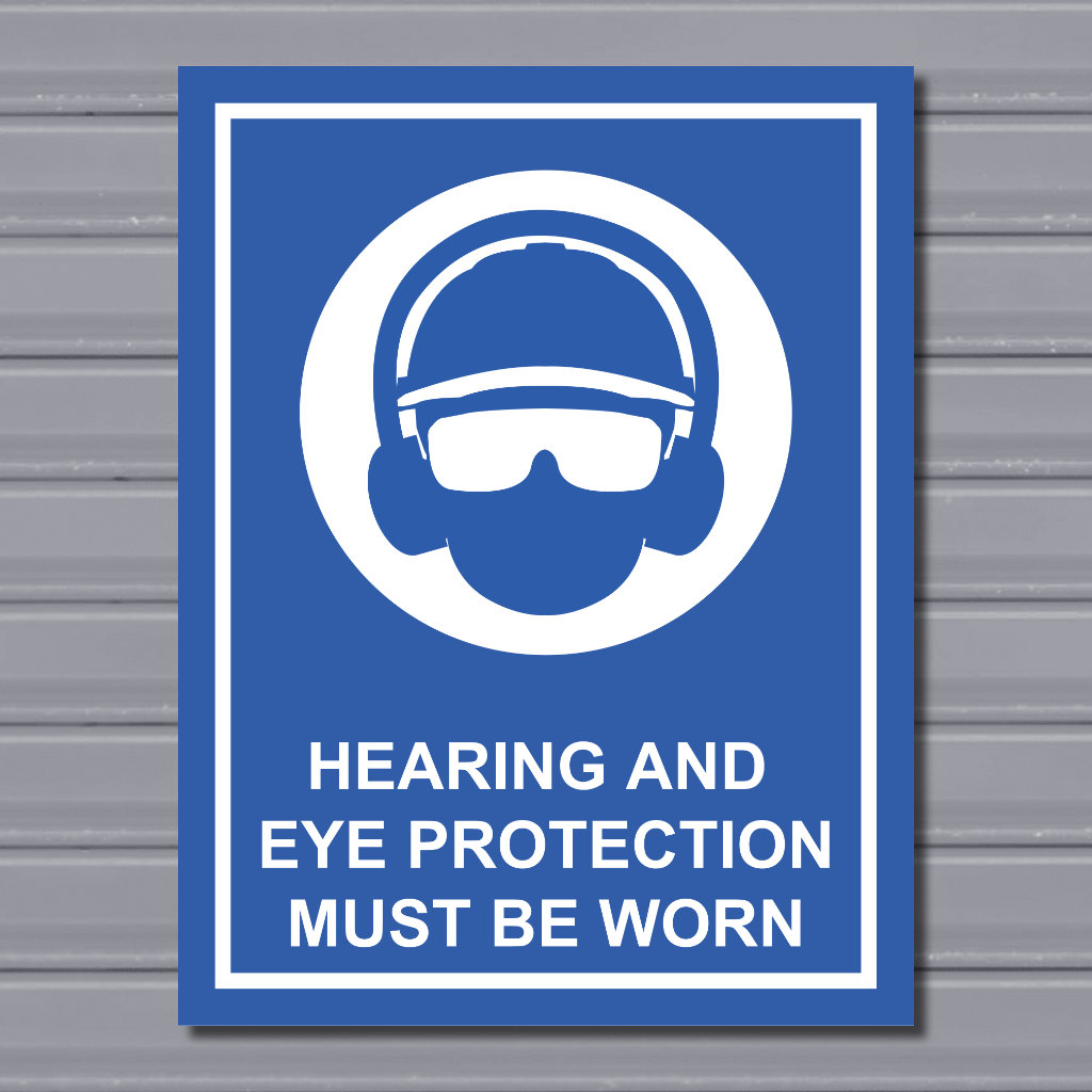 Hearing and Eye Protection Must Be Worn – Mandatory PPE Sign