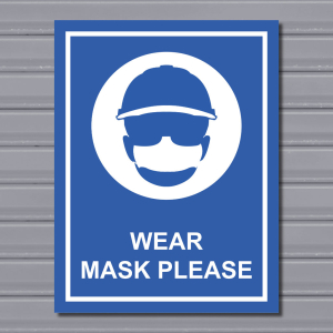 Wear Mask Please – Mandatory PPE Sign