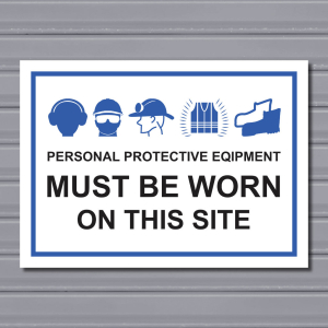 PPE Must Be Worn on This Site – Mandatory Workplace Safety Sign