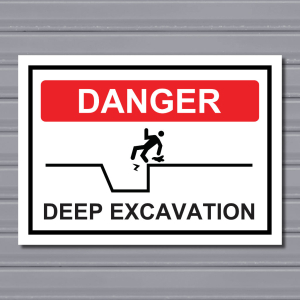 Deep Excavation – Danger Safety Sign