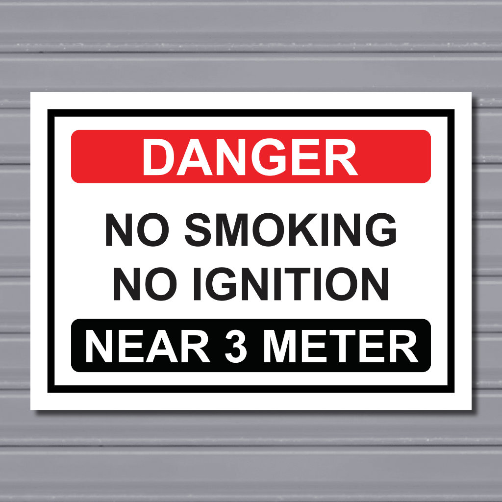 No Smoking & No Ignition Near 3 Meter – Danger Safety Sign
