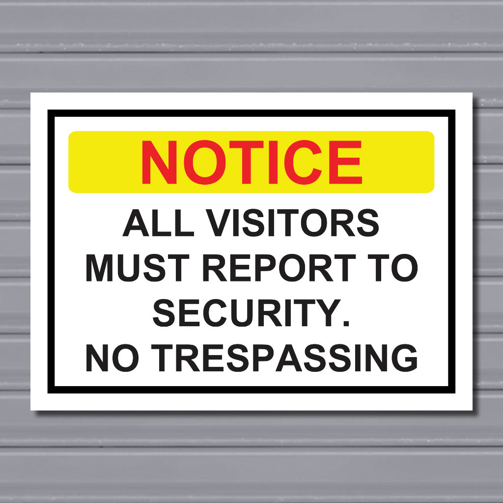 All Visitors Must Report to Security – Trespassing Notice Sign
