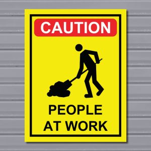 People at Work – Caution Safety Sign