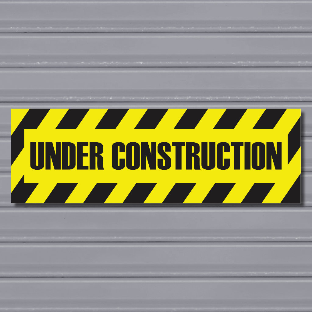 Under Construction – Site Warning Sign