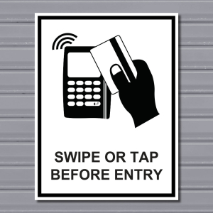 Swipe or Tap Before Entry – Access Instruction Sign