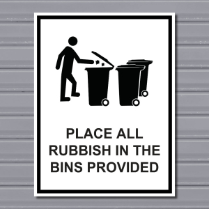 Place All Rubbish in the Bins Provided – Waste Disposal Sign