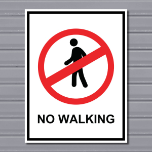 No Walking (Person) – Prohibition Safety Sign