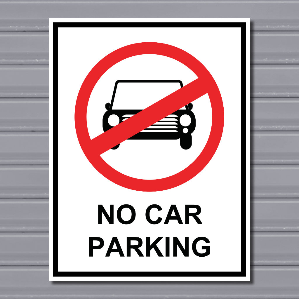 No Car Parking (Front) – Prohibition Safety Sign