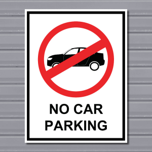 No Car Parking (Side) – Prohibition Safety Sign
