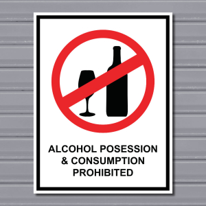 Alcohol Possession & Consumption Prohibited – Prohibition Safety Sign