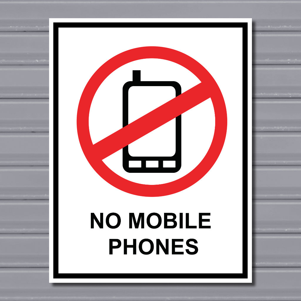 No Mobile Phones – Prohibition Safety Sign