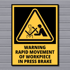 Warning Rapid Movement of Workpiece in Press Brake – Hazard Safety Sign