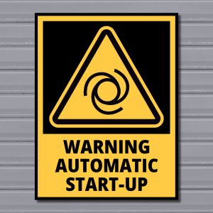 Warning Automatic Start-Up – Hazard Safety Sign