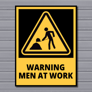 Warning Men at Work – Hazard Safety Sign