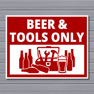 Beer & Tools Only – Novelty Workshop Sign (Landscape, Single Glass)